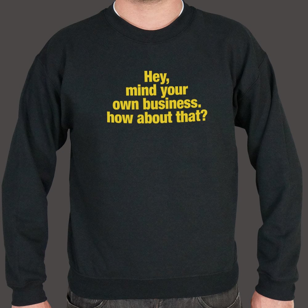 Mind Your Business - 6DollarShirts