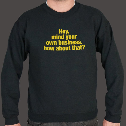 Mind Your Business - 6DollarShirts