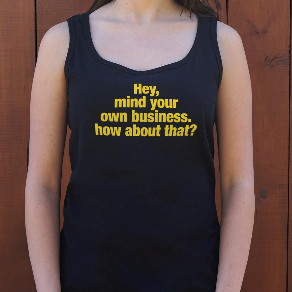 Mind Your Business - 6DollarShirts