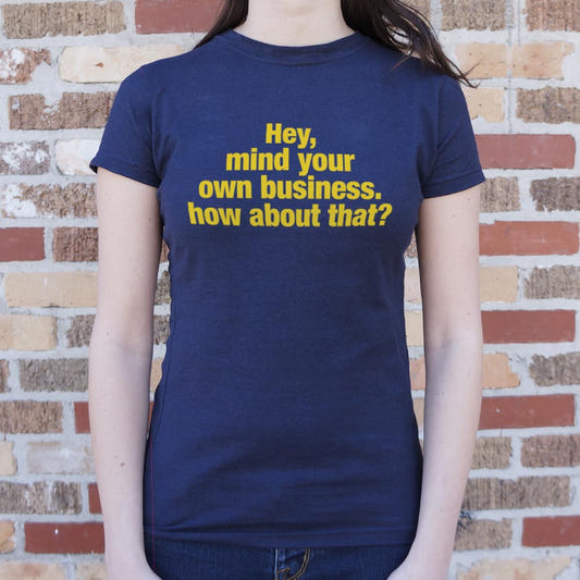 Mind Your Business - 6DollarShirts