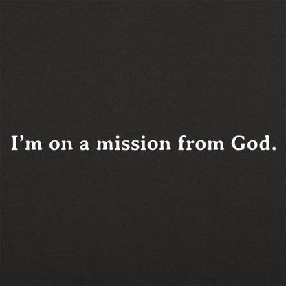 Mission From God - Blues Brothers Movie Quote