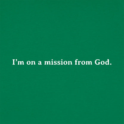 Mission From God - Blues Brothers Movie Quote