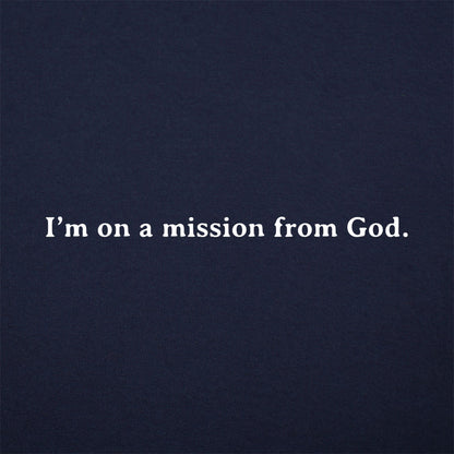 Mission From God - Blues Brothers Movie Quote