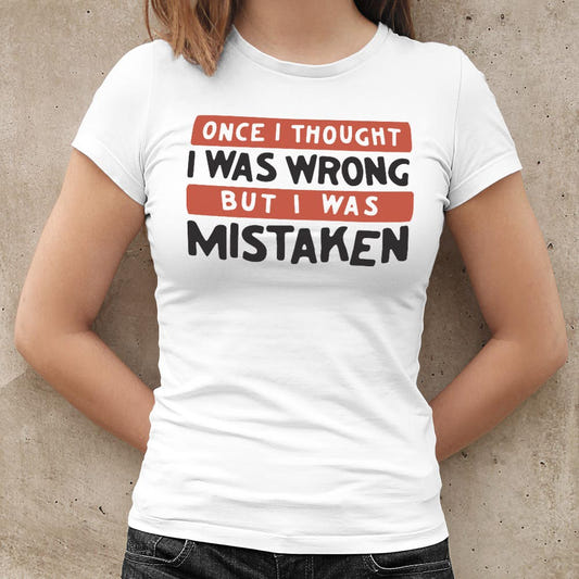 Mistaken - 6DollarShirts