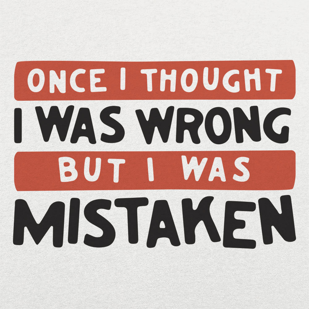 Mistaken - 6DollarShirts