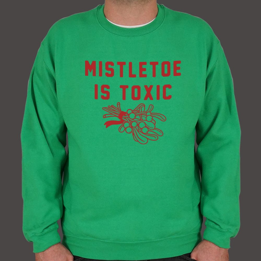 Mistletoe Is Toxic - 6DollarShirts