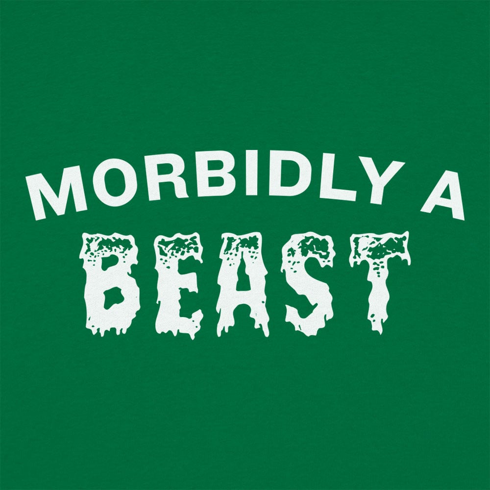 Morbidly A Beast - 6DollarShirts