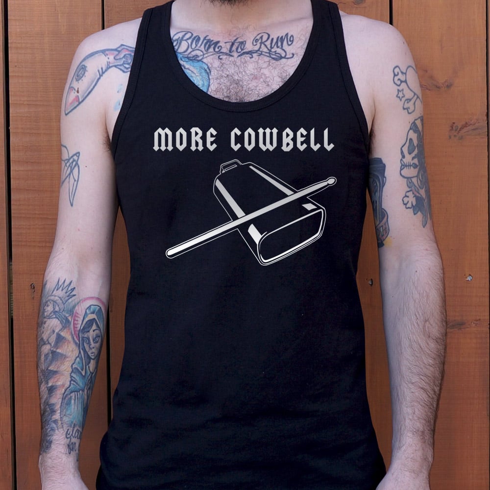 More Cowbell