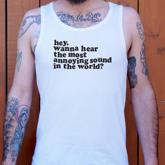 Most Annoying Sound - 6DollarShirts