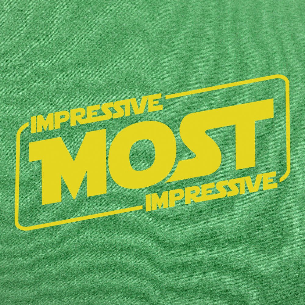 Most Impressive - 6DollarShirts