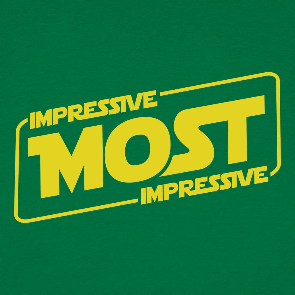 Most Impressive - 6DollarShirts