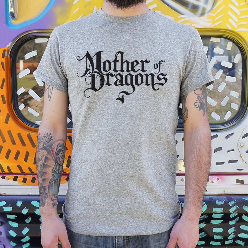 Mother Of Dragons - 6DollarShirts