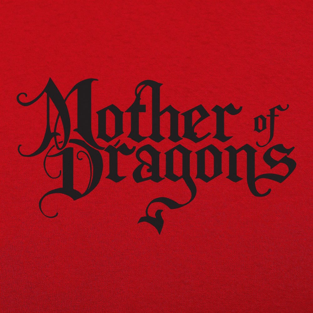 Mother Of Dragons - 6DollarShirts