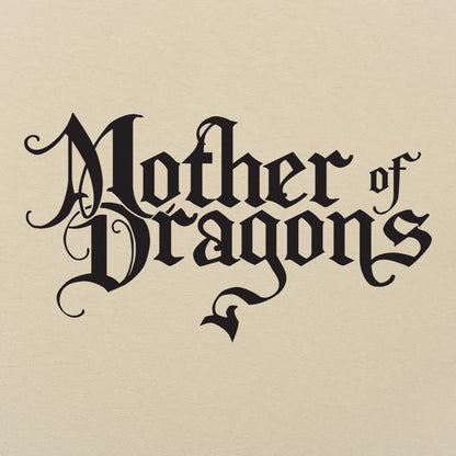 Mother Of Dragons - 6DollarShirts