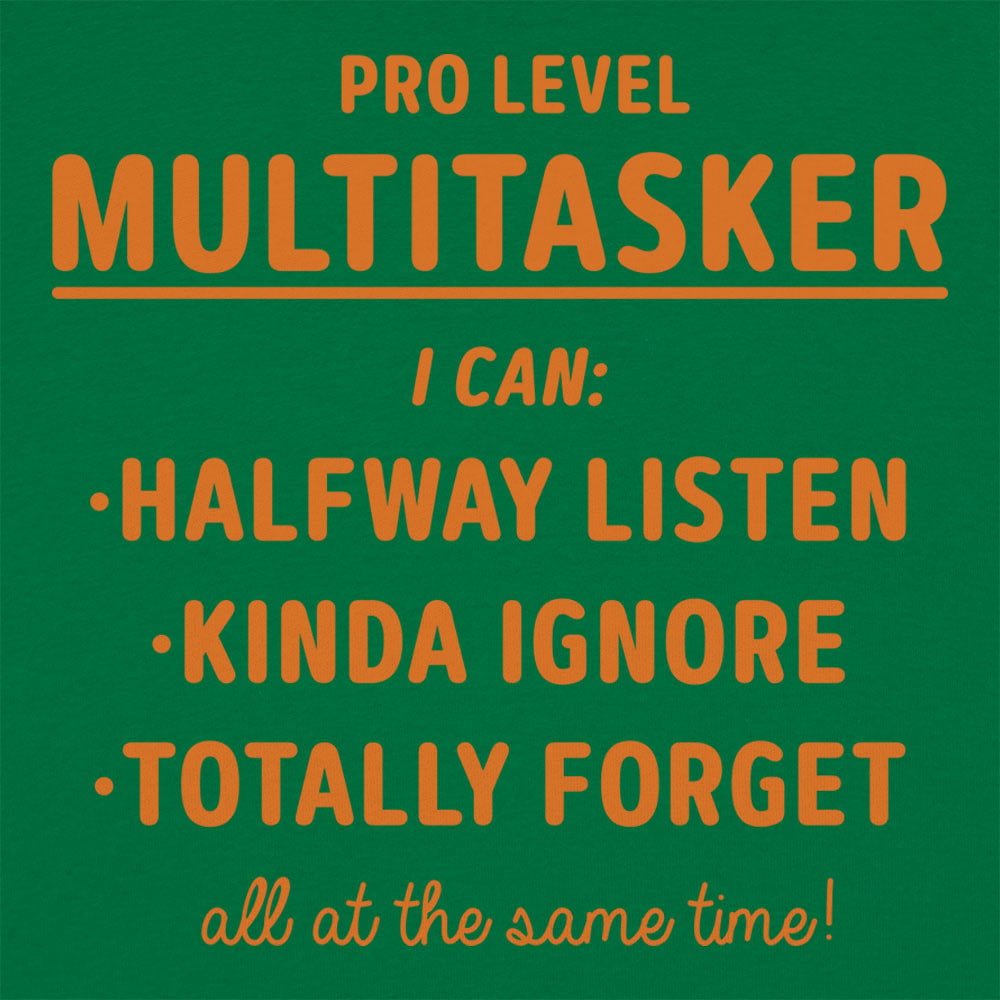 Multitasker - 6DollarShirts