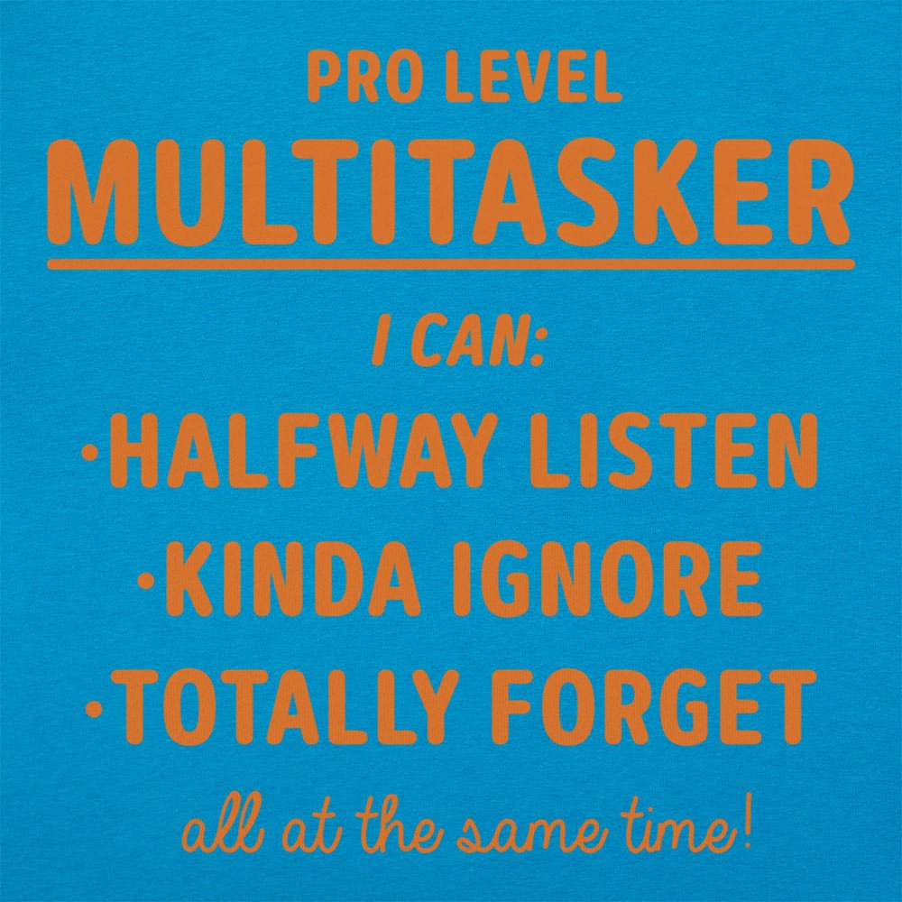 Multitasker - 6DollarShirts