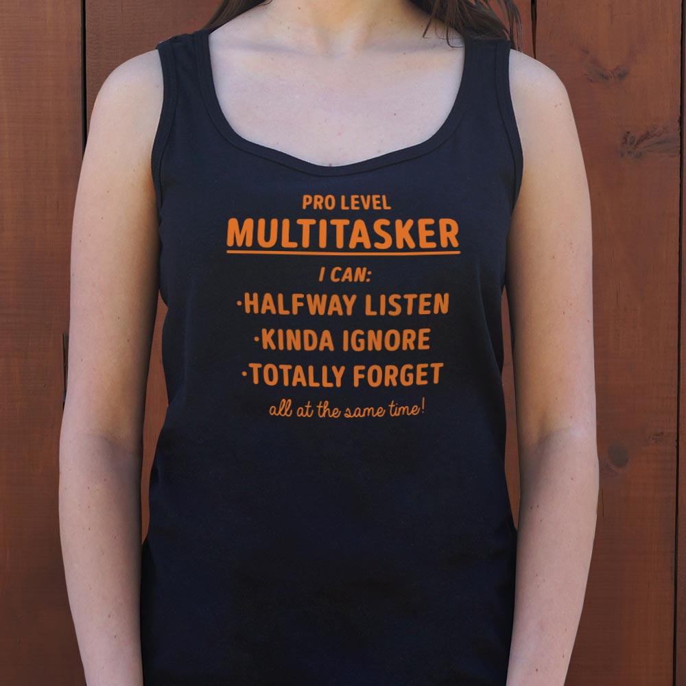 Multitasker - 6DollarShirts