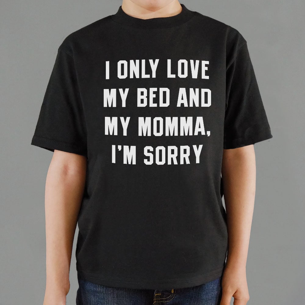 My Bed And My Momma - 6DollarShirts