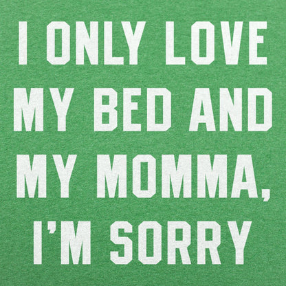 My Bed And My Momma - 6DollarShirts