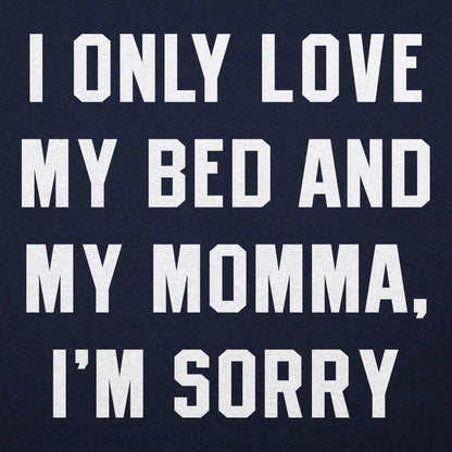 My Bed And My Momma - 6DollarShirts