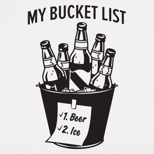 My Bucket List Beer Bottles on Ice Checklist graphic Unisex Heavyweight T-Shirt in White