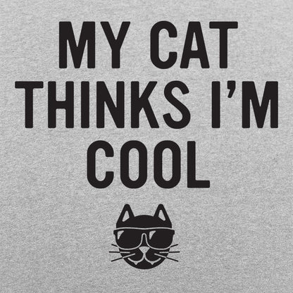 My Cat Thinks I'm Cool