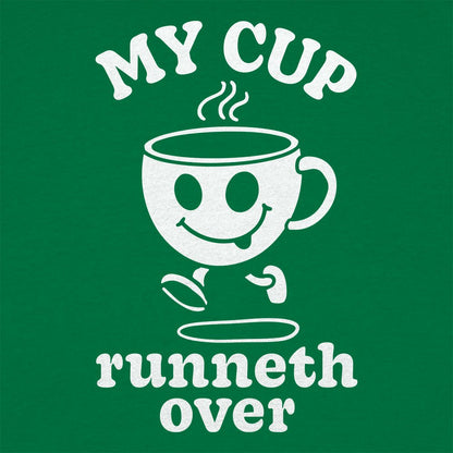 My Cup Runneth Over - 6DollarShirts