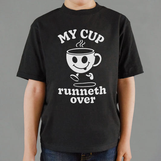 My Cup Runneth Over - 6DollarShirts