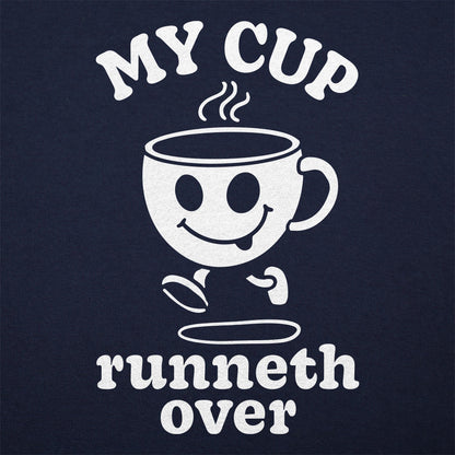 My Cup Runneth Over - 6DollarShirts