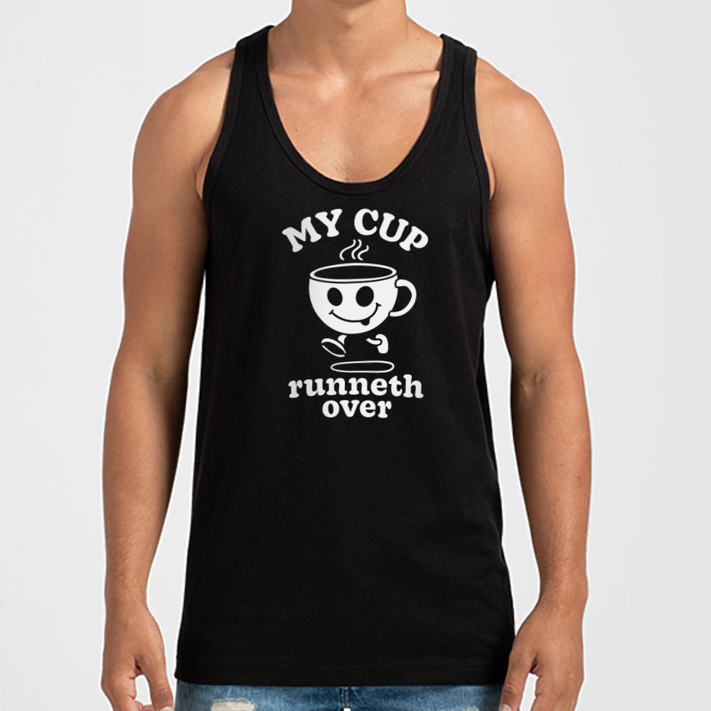 My Cup Runneth Over - 6DollarShirts