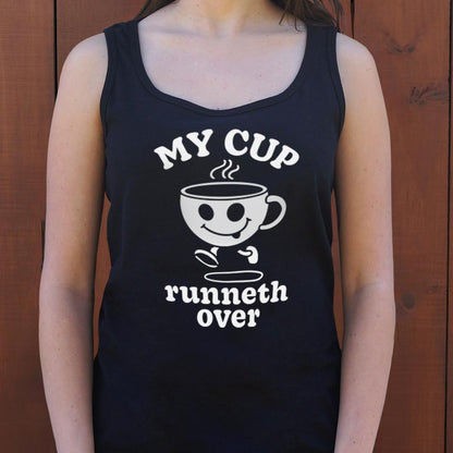 My Cup Runneth Over - 6DollarShirts