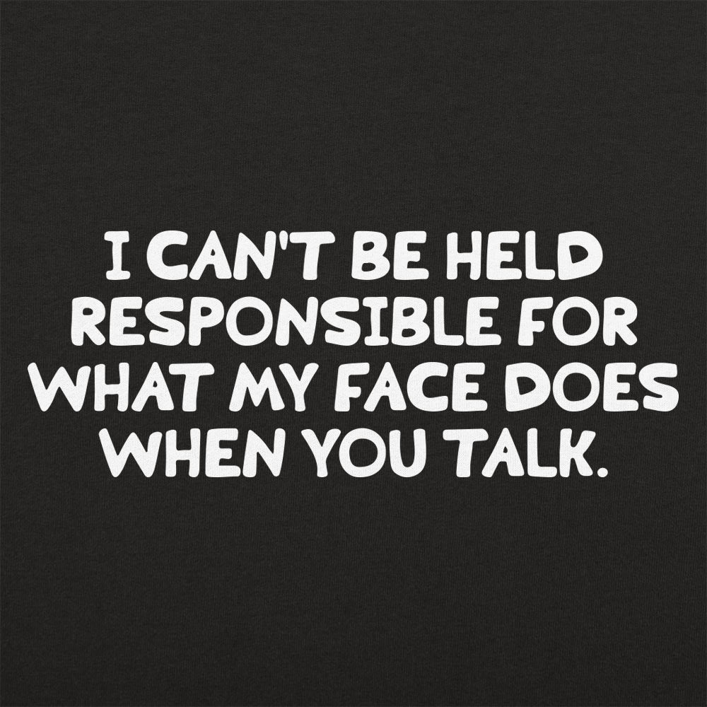 My Face When You Talk - 6DollarShirts