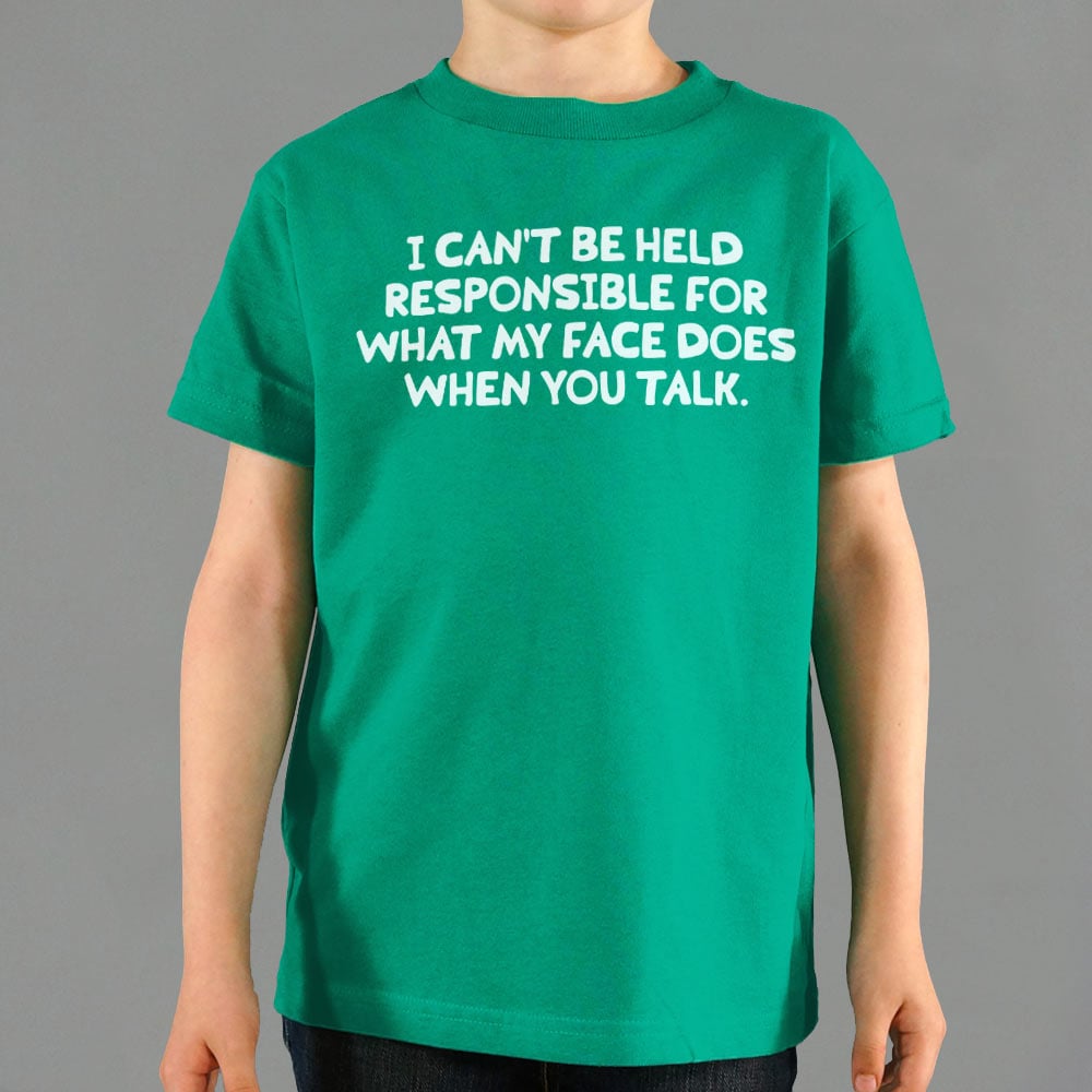 My Face When You Talk - 6DollarShirts