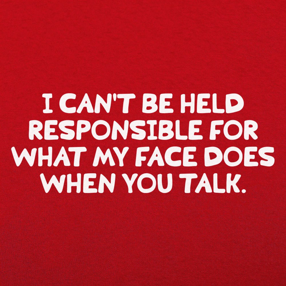 My Face When You Talk - 6DollarShirts