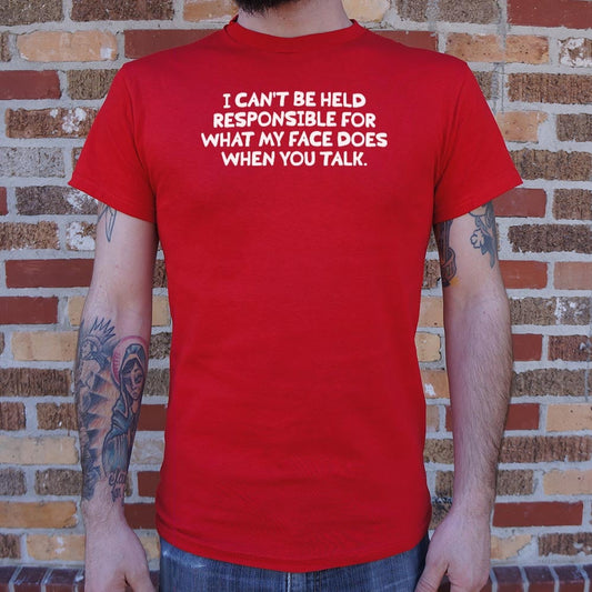 My Face When You Talk - 6DollarShirts