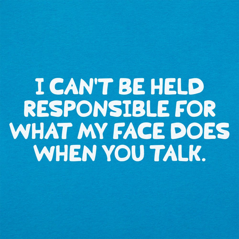 My Face When You Talk - 6DollarShirts