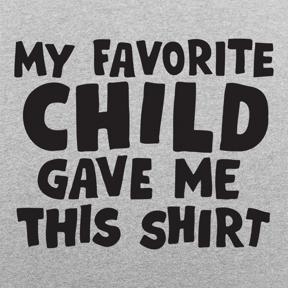 My Favorite Child - 6DollarShirts