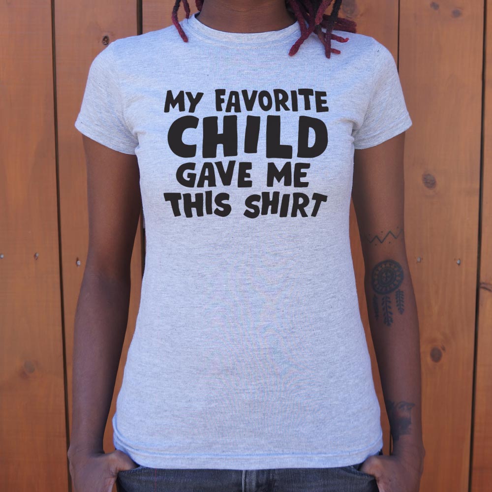 My Favorite Child - 6DollarShirts