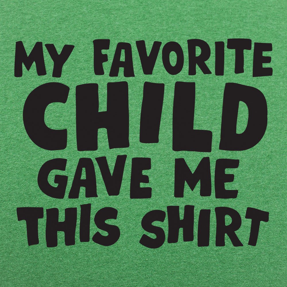 My Favorite Child - 6DollarShirts