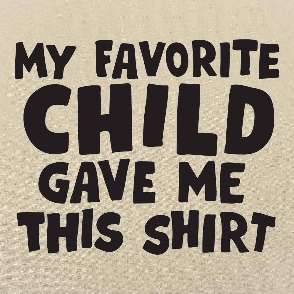 My Favorite Child - 6DollarShirts