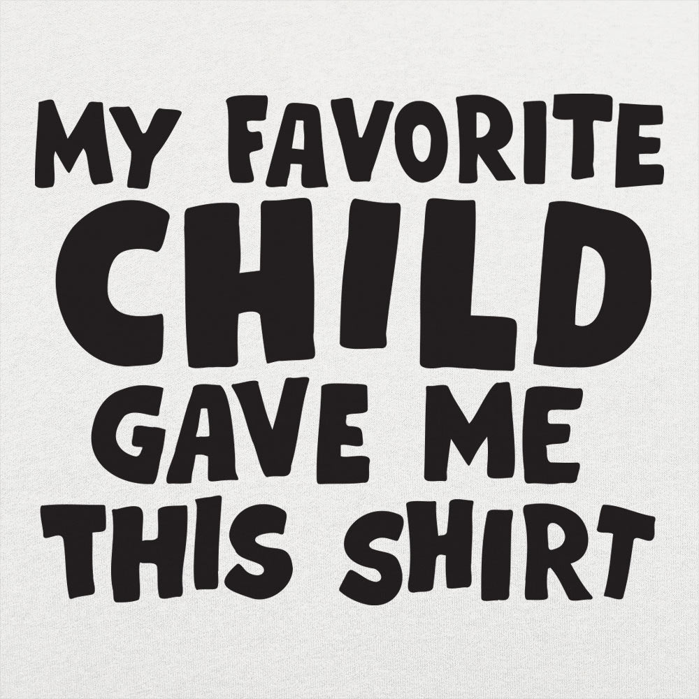 My Favorite Child - 6DollarShirts