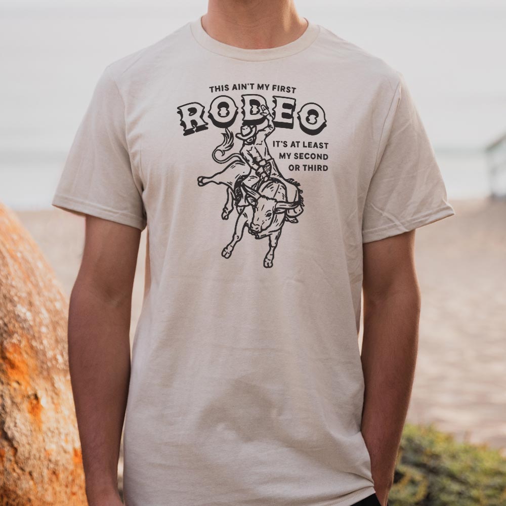 My First Rodeo - 6DollarShirts