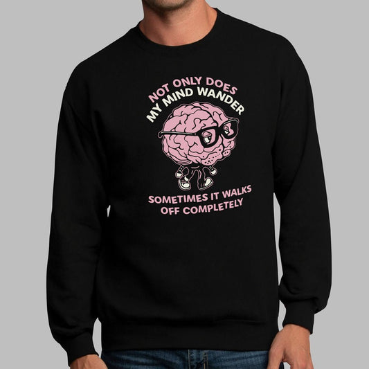 My Mind Wanders - 6DollarShirts