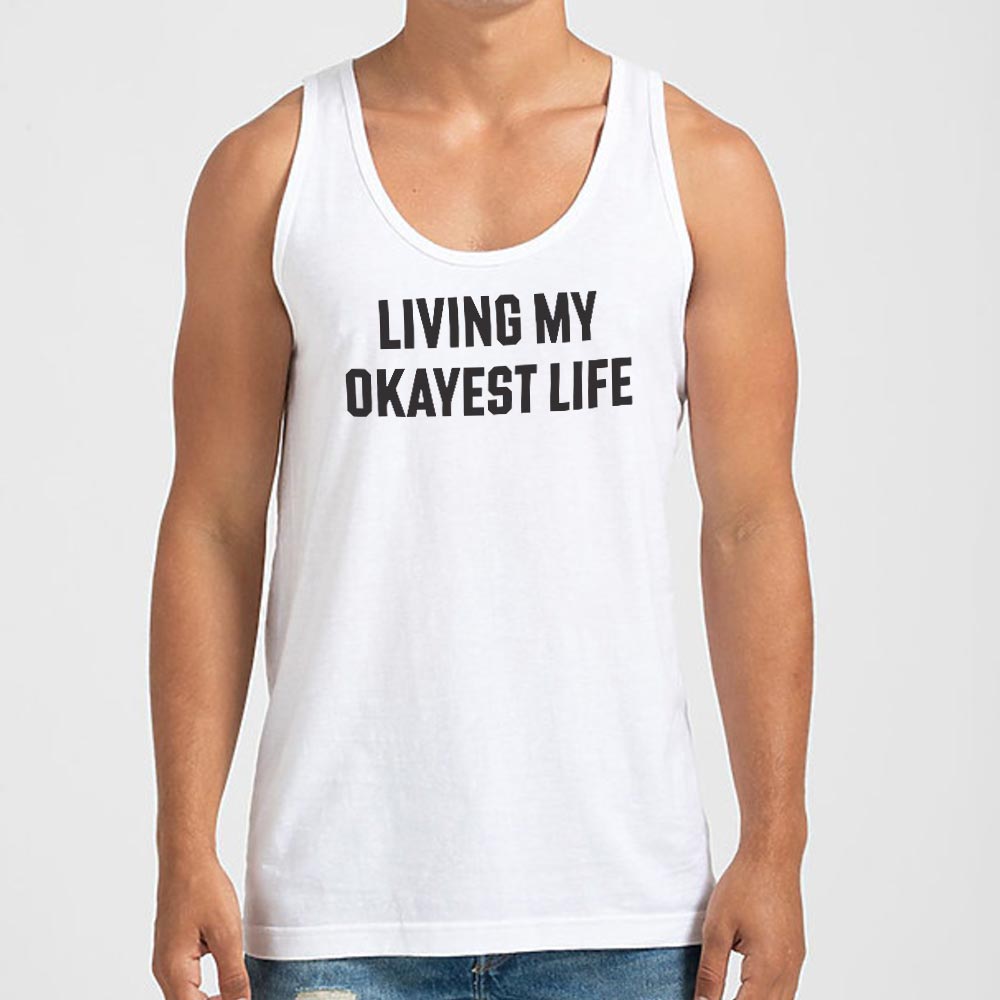 My Okayest Life - 6DollarShirts