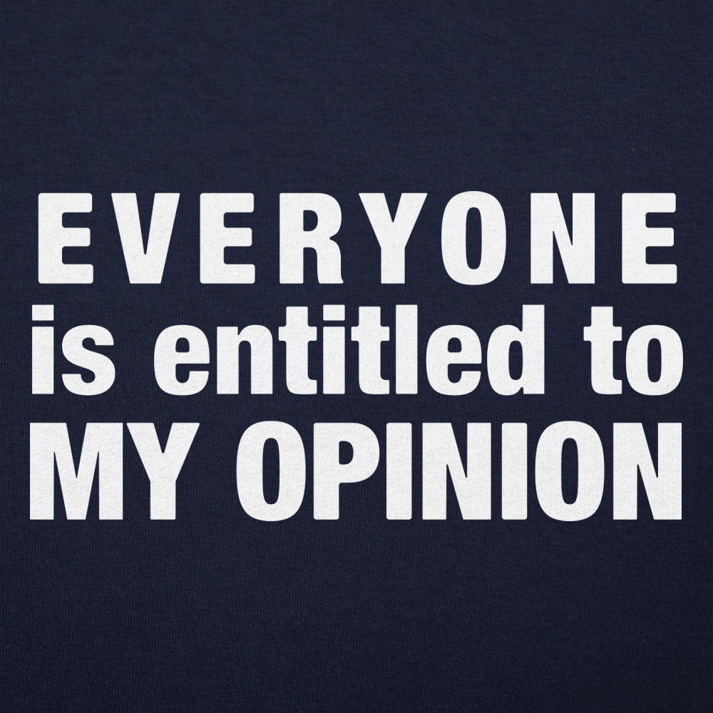My Opinion - 6DollarShirts