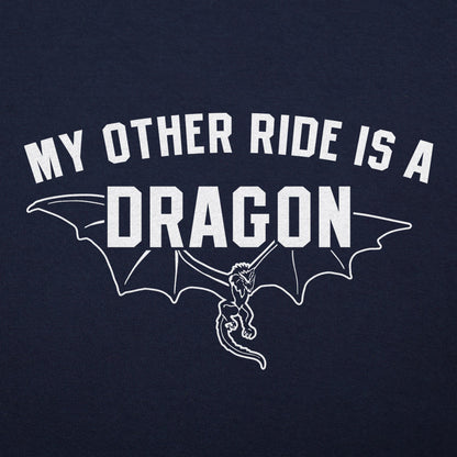 My Other Ride Is A Dragon - 6DollarShirts