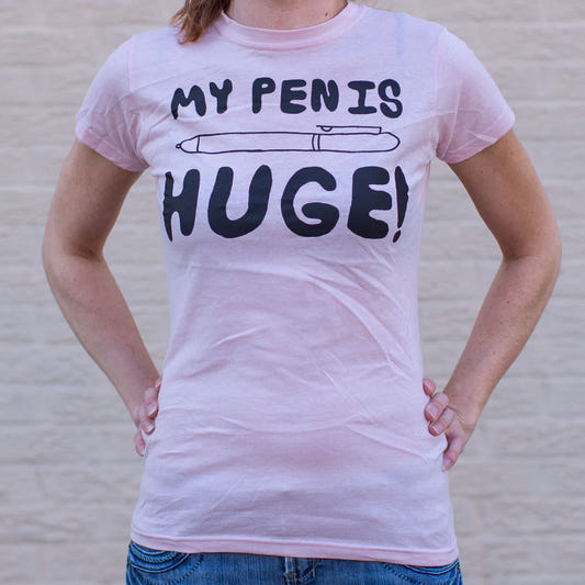 My Pen Is Huge Wordplay Fun graphic Women's T-Shirt in Soft Pink