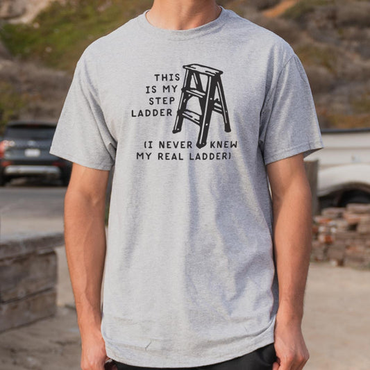 My Step Ladder - 6DollarShirts