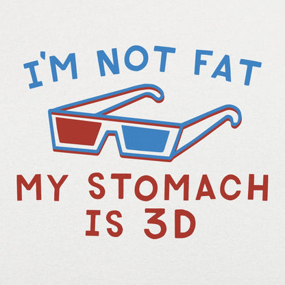 My Stomach is 3D - 6DollarShirts