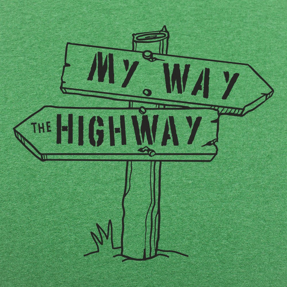 My Way The Highway - 6DollarShirts